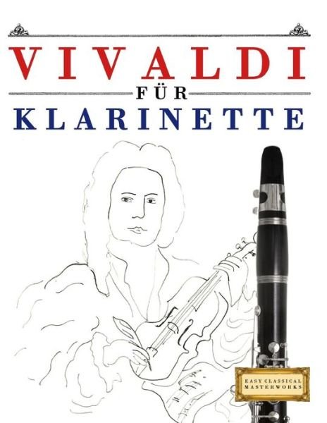 Cover for Easy Classical Masterworks · Vivaldi F r Klarinette (Paperback Book) (2018)
