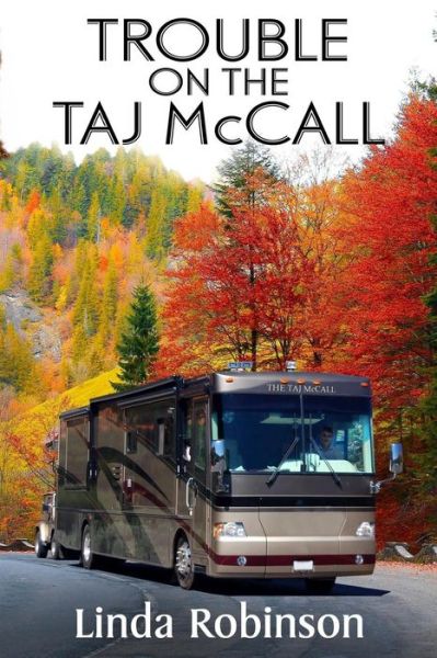 Cover for Linda Robinson · Trouble on the Taj McCall (Paperback Book) (2018)