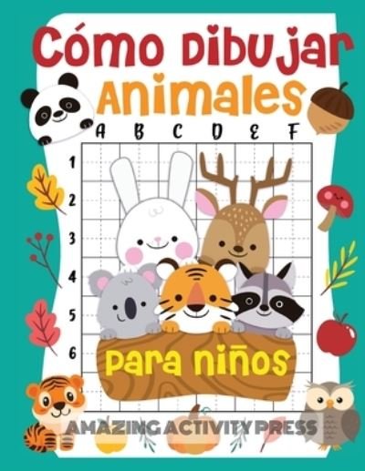 Cover for Amazing Activity Press · Como dibujar animales para ninos (Paperback Book) (2019)