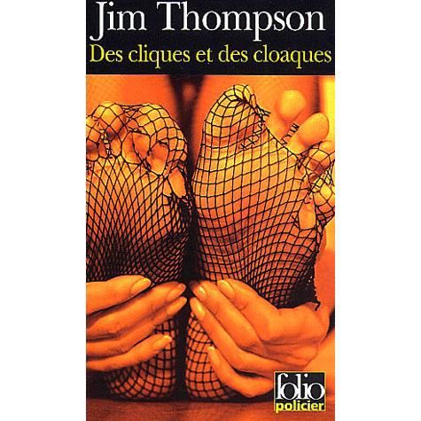 Cover for Jim Thompson · Cliques et Des Cloaques (Folio Policier) (French Edition) (Paperback Book) [French edition] (2002)