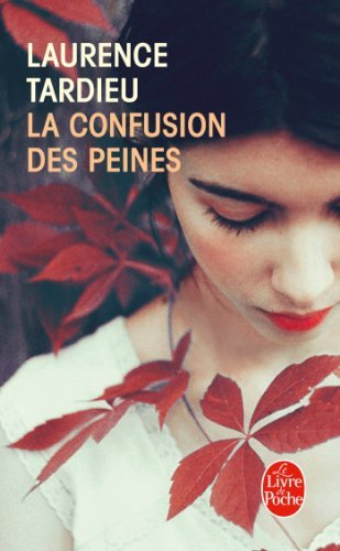 La Confusion Des Peines - L. Tardieu - Livros - Livre de Poche - 9782253166580 - 21 de agosto de 2013