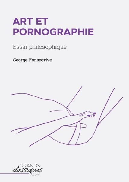 Cover for George Fonsegrive · Art et pornographie (Paperback Book) (2018)