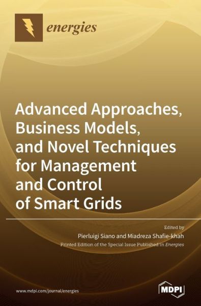 Cover for Advanced Approaches, Business Models, and Novel Techniques for Management and Control of Smart Grids (Hardcover Book) (2020)