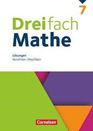 Cover for Cornelsen Verlag GmbH · Dreifach Mathe 7. Schuljahr. Nordrhein-Westfalen - Lösungen zum Schülerbuch (Loose-leaf) (2022)