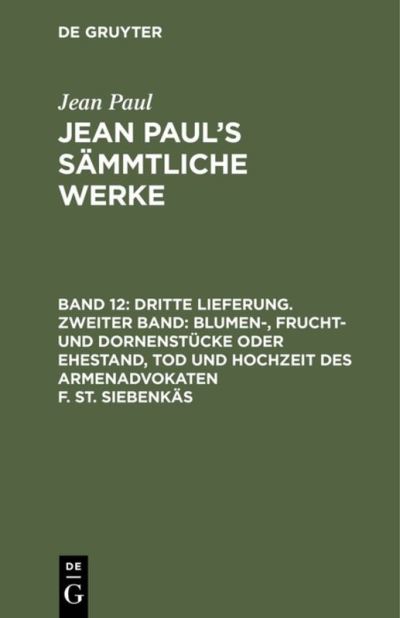 Cover for Jean Paul · Jean Paul's Sammtliche Werke, Band 12, Dritte Lieferung. Zweiter Band (Hardcover Book) (1901)