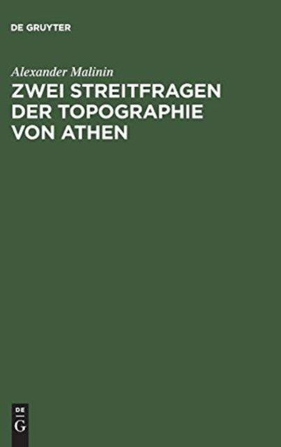 Cover for Alexander Malinin · Zwei Streitfragen der Topographie von Athen (Bok) (1901)