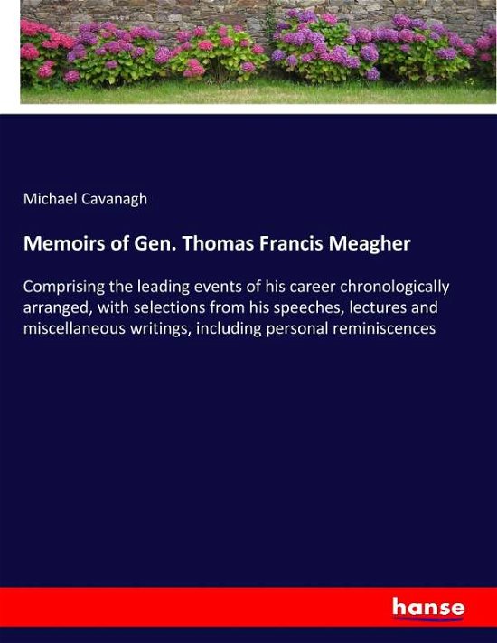 Cover for Cavanagh · Memoirs of Gen. Thomas Francis (Book) (2017)