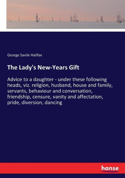 Cover for Halifax · The Lady's New-Years Gift (Bok) (2017)