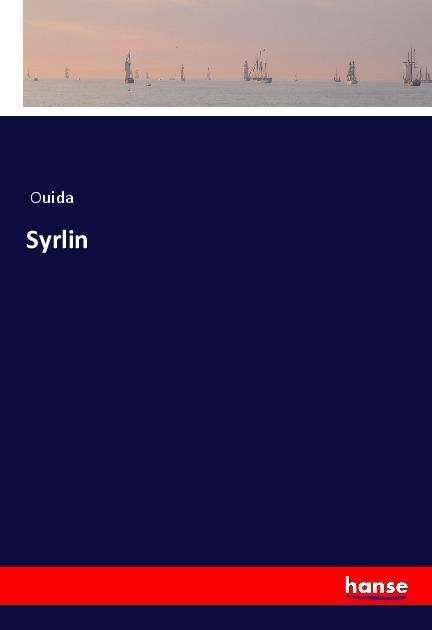 Cover for Ouida · Syrlin (Book)