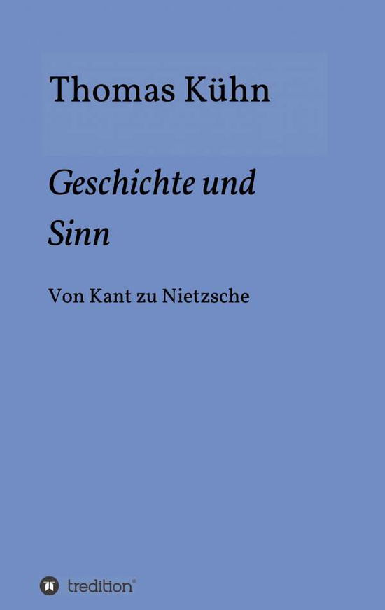 Cover for Kühn · Geschichte und Sinn (Bok) (2020)