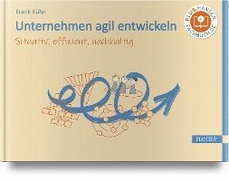 Cover for Frank Kuhn · Unternehmen agil entwickeln (Hardcover Book) (2022)