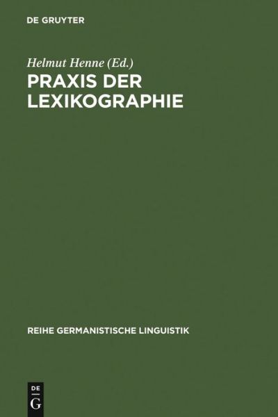 Cover for Helmut Henne · Praxis Der Lexikographie: Berichte Aus Der Werkstatt (Hardcover Book) (1979)