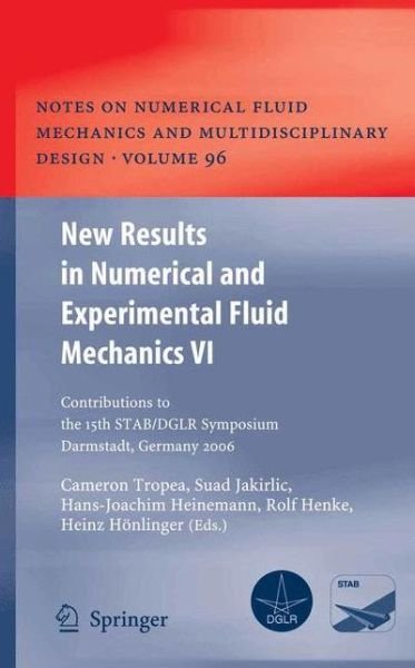 Cover for Suad Jakirlic · New Results in Numerical and Experimental Fluid Mechanics VI: Contributions to the 15th STAB / DGLR Symposium Darmstadt, Germany 2006 - Notes on Numerical Fluid Mechanics and Multidisciplinary Design (Hardcover Book) [2008 edition] (2007)