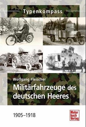 Fleischer:militÃ¤rfahrzeuge Des Dt. Heer - Wolfgang Fleischer - Bøger -  - 9783613033580 - 