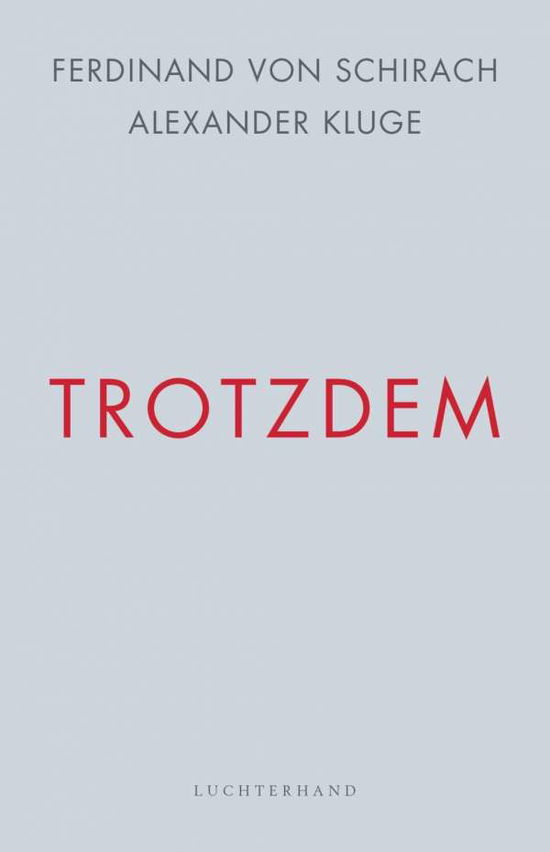 Cover for Schirach · Trotzdem (Book)