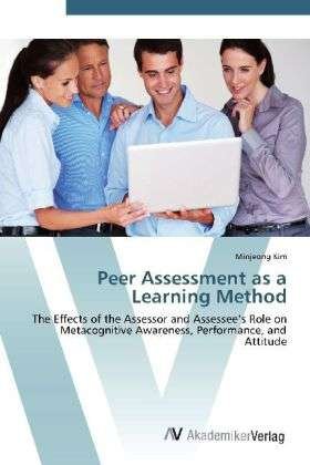 Cover for Kim · Peer Assessment as a Learning Metho (Bok) (2012)