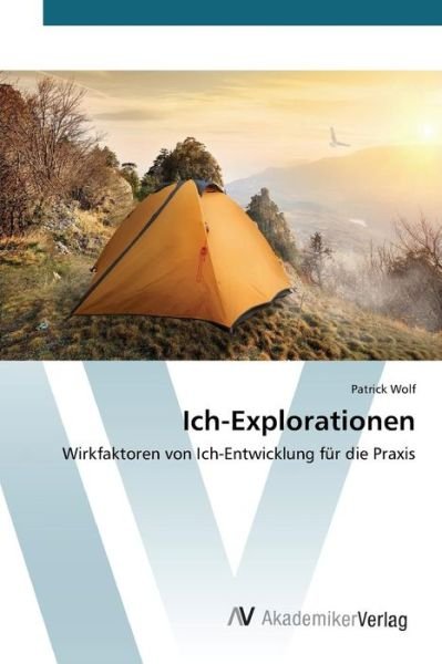 Cover for Wolf Patrick · Ich-explorationen (Paperback Bog) (2015)