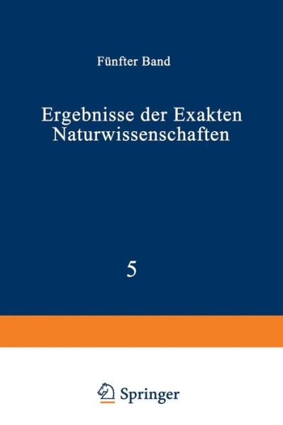 Cover for Schriftleitung Der Naturwissenschaften · Ergebnisse Der Exakten Naturwissenschaften: Funfter Band - Springer Tracts in Modern Physics (Paperback Book) [1926 edition] (1926)