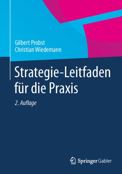 Cover for Gilbert Probst · Strategie-Leitfaden fur die Praxis (Hardcover Book) (2013)