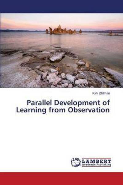 Cover for Zihlman Kirk · Parallel Development of Learning from Observation (Taschenbuch) (2015)