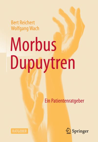 Morbus Dupuytren - Reichert - Books -  - 9783662626580 - May 20, 2022