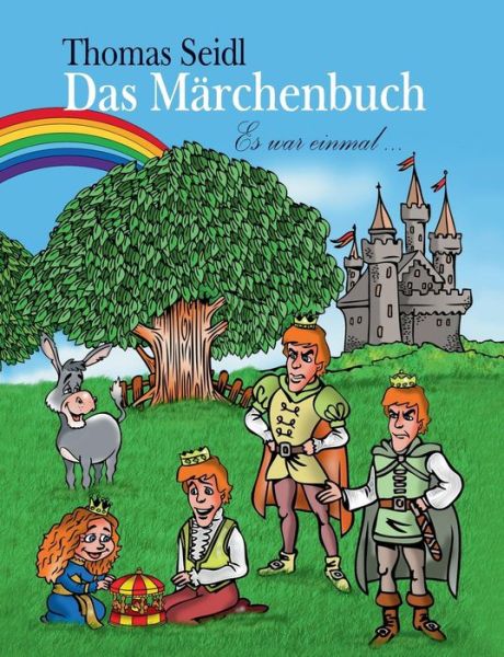 Cover for Thomas Seidl · Das Marchenbuch (Paperback Book) [German edition] (2013)