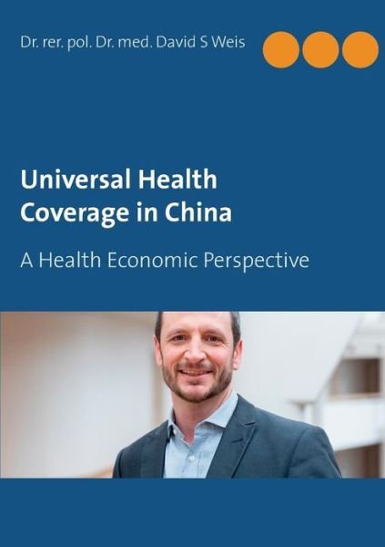 Cover for Weis · Universal Health Coverage in China (Bog) (2019)