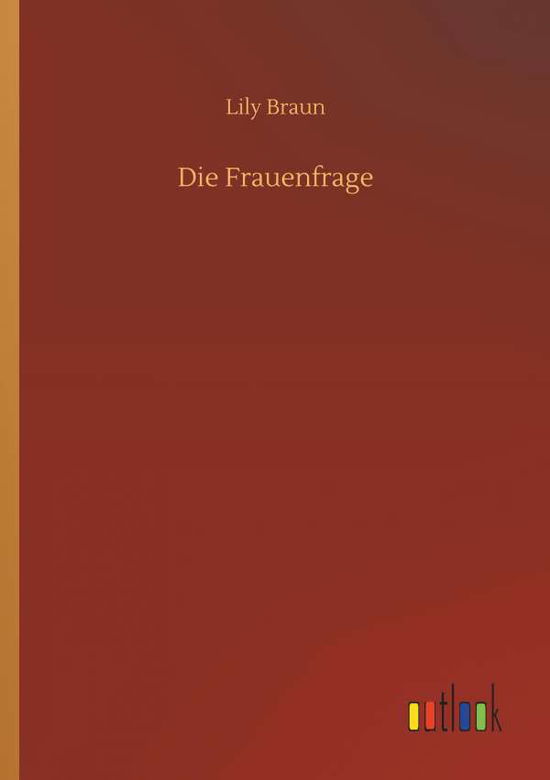 Cover for Braun · Die Frauenfrage (Buch) (2019)