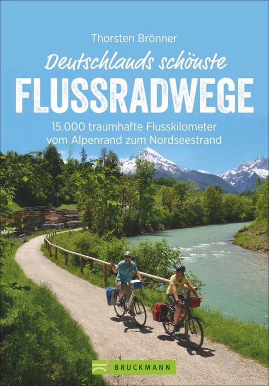 Cover for Brönner · Deutschlands schönste Flussradw (Book)