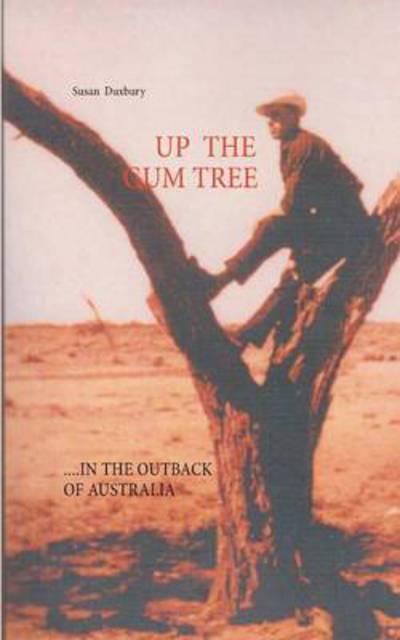 Cover for Susan Duxbury · Up the Gum Tree (Paperback Book) (2015)