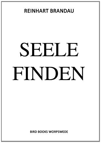 Cover for Reinhart Brandau · Seele Finden (Paperback Book) [German edition] (2014)