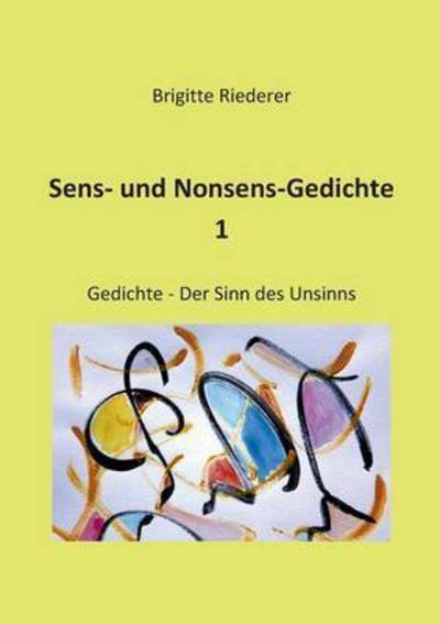 Cover for Riederer · Sens- und Nonsens-Gedichte 1 (Bog) (2016)