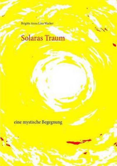Cover for Wacker · Solaras Traum (Book) (2016)