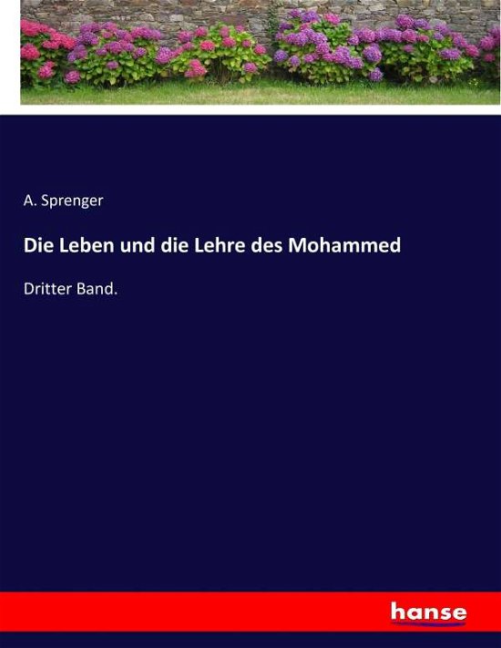 Cover for Sprenger · Die Leben und die Lehre des Mo (Bog) (2017)