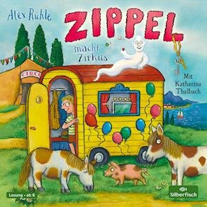 Cover for Alex Rühle · Zippel macht Zirkus (Audiobook (CD)) (2023)