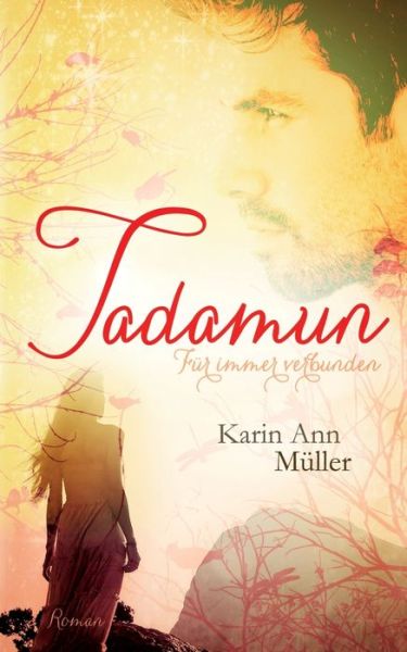 Cover for Karin Ann Muller · Tadamun - Fur immer verbunden (Paperback Book) (2019)