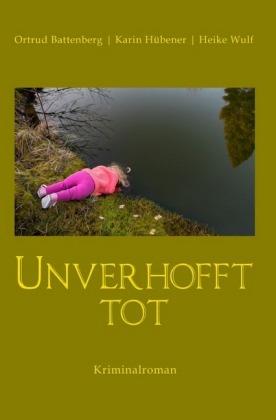 Cover for Battenberg · Unverhofft tot (Book)