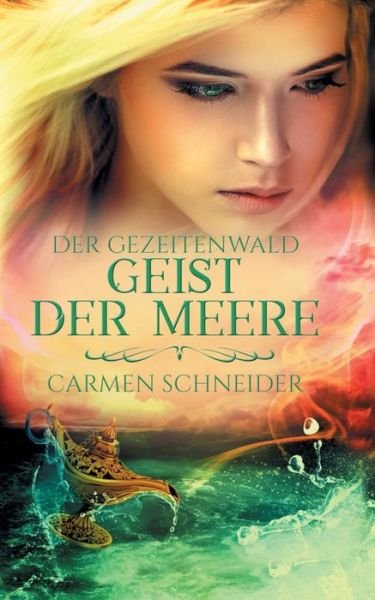 Cover for Schneider · Der Gezeitenwald - Geist der (Bog) (2020)