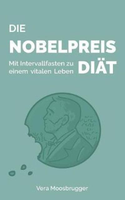 Cover for Moosbrugger · Die Nobelpreis-Diät (Book) (2018)