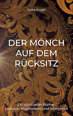 Cover for Jutta Kugel · Der Mönch auf dem Rücksitz (Book) (2023)