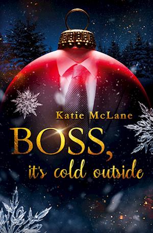 Cover for Katie McLane · Boss, it's cold outside (Book) (2024)