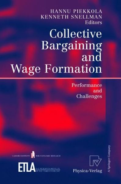 Cover for H Piekkola · Collective Bargaining and Wage Formation: Performance and Challenges (Paperback Book) [2005 edition] (2004)