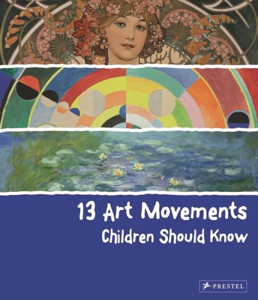 Cover for Brad Finger · 13 Art Movements Children Should Know - 13 Children Should Know (Gebundenes Buch) (2014)