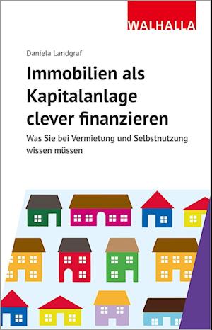 Cover for Daniela Landgraf · Immobilien als Kapitalanlage clever finanzieren (Buch) (2022)