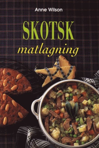 Cover for Anne Wilson · Skotsk matlagning (Bog) (1999)