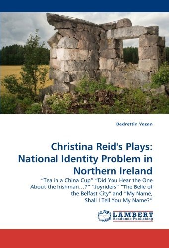Cover for Bedrettin Yazan · Christina Reid's Plays: National Identity Problem in Northern Ireland (Paperback Book) (2009)
