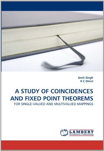 Cover for R C Dimri · A Study of Coincidences and Fixed Point Theorems: for Single-valued and Multivalued Mappings (Taschenbuch) (2010)