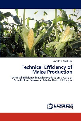 Cover for Aynalem Gezahegn · Technical Efficiency of Maize Production: Technical Efficiency in Maize Production: a Case of Smallholder Farmers in Mecha District, Ethiopia (Pocketbok) (2012)