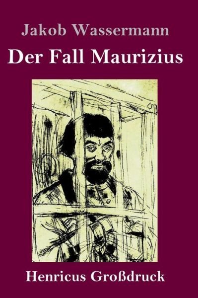 Cover for Jakob Wassermann · Der Fall Maurizius (Hardcover Book) (2019)