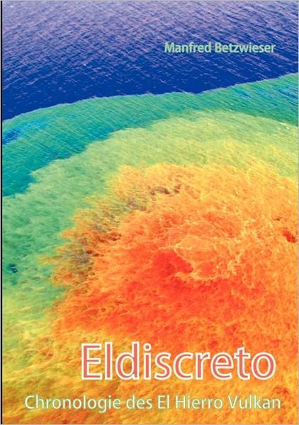 Cover for Manfred Betzwieser · Eldiscreto (Pocketbok) [German edition] (2012)